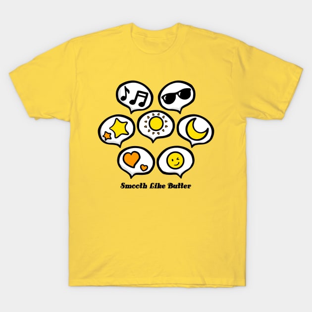 Smooth Like Butter with Emoticon T-Shirt by Khotekmei